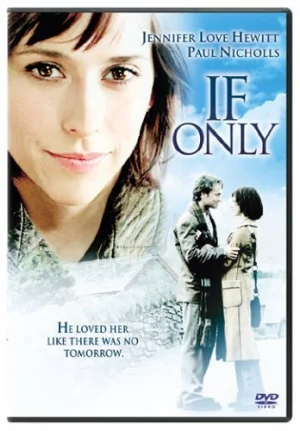If Only (2004) เต็มเรื่อง