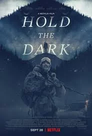 Hold the Dark (2018) โฮลด์ เดอะ ดาร์ก