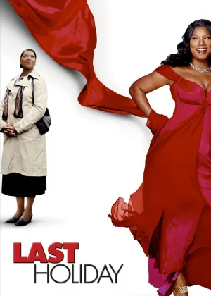 Last Holiday (2006) วันหยุดสุดท้าย