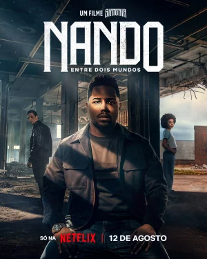 Nando Entre Dois Mundos: Um Filme Sintonia (2026) เต็มเรื่อง