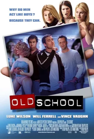 Old School (2003) ก๊วนแสบ โสดไม่มีลิมิต