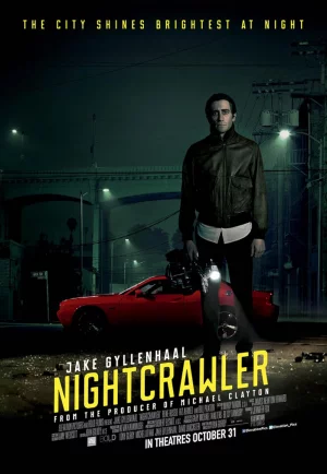Nightcrawler (2014) เหยี่ยวข่าวคลั่ง ล่าข่าวโหด