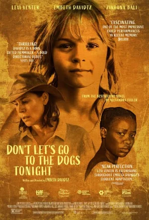Don't Let's Go to the Dogs Tonight (2024) โลกวัยเยาว์ ใต้เงาไฟสงคราม