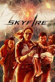 Skyfire (2019) เต็มเรื่อง
