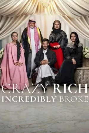 Crazy Rich, Incredibly Broke (2026) เต็มเรื่อง