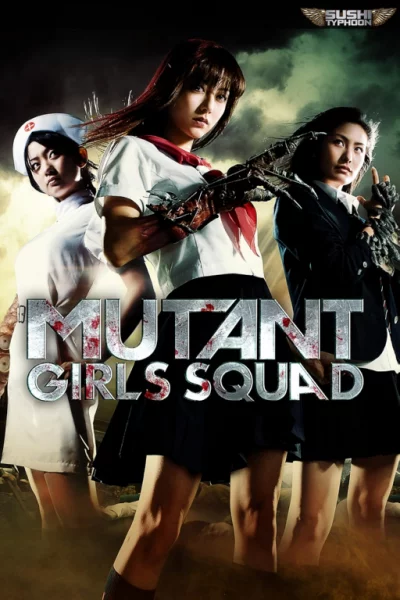 Mutant Girls Squad (2010) เต็มเรื่อง
