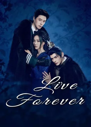 Live Forever สัญญารักเกินกาล