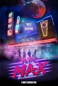 To the Max (2026) ไปให้สุด